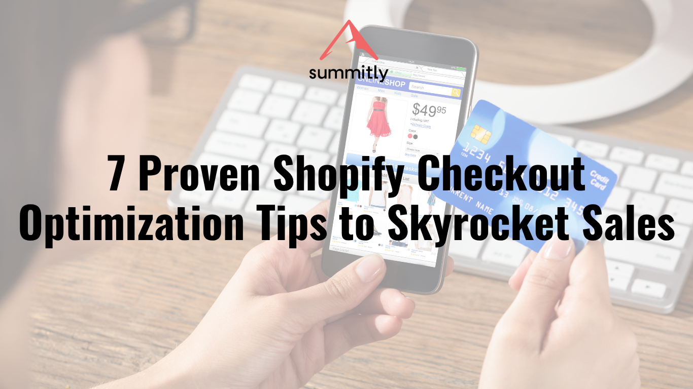 7 Proven Shopify Checkout Optimization Tips to Skyrocket Sales